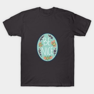 Be nice Cameo T-Shirt